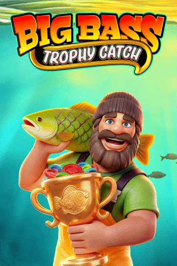 Big Bass Trophy Catch slot