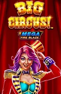Big Circus Mega Fire Blaze slot cover